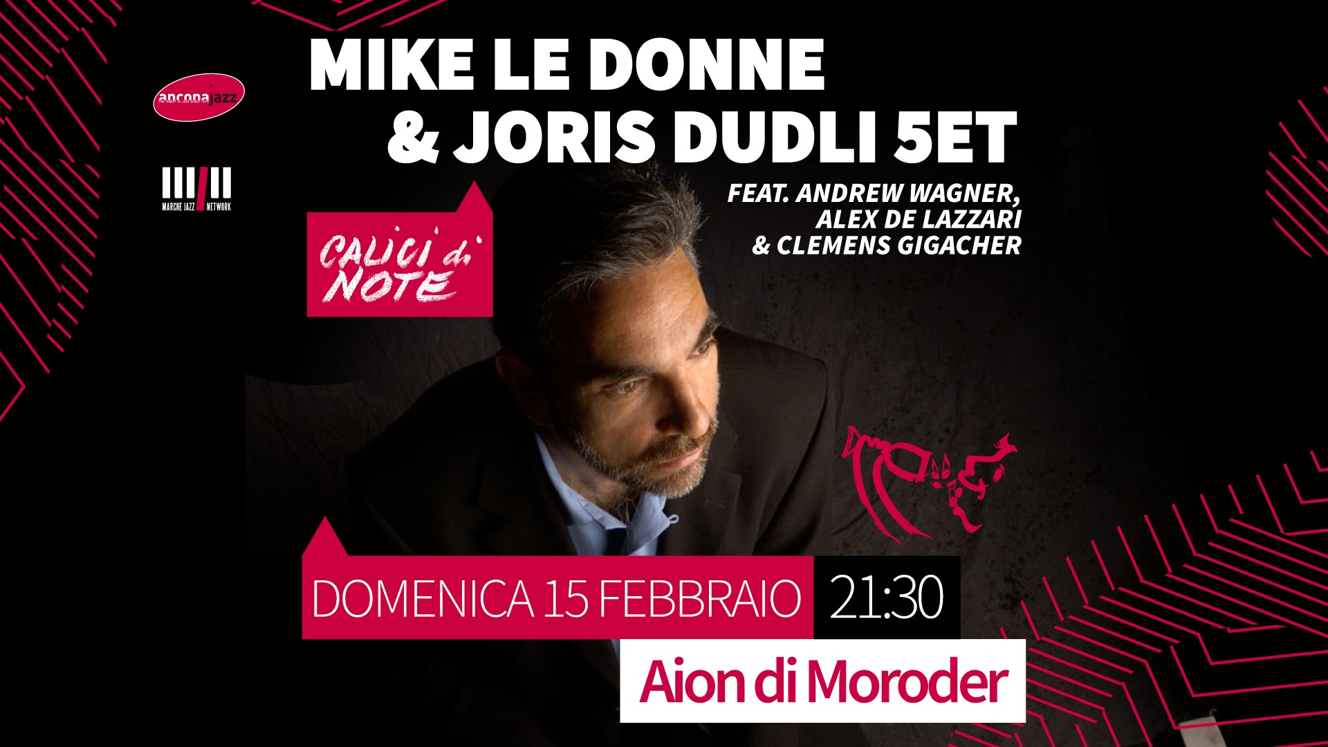 MIKE LE DONNE & JORIS DUDLI 5ET | Calici di Note | Tenuta Moroder