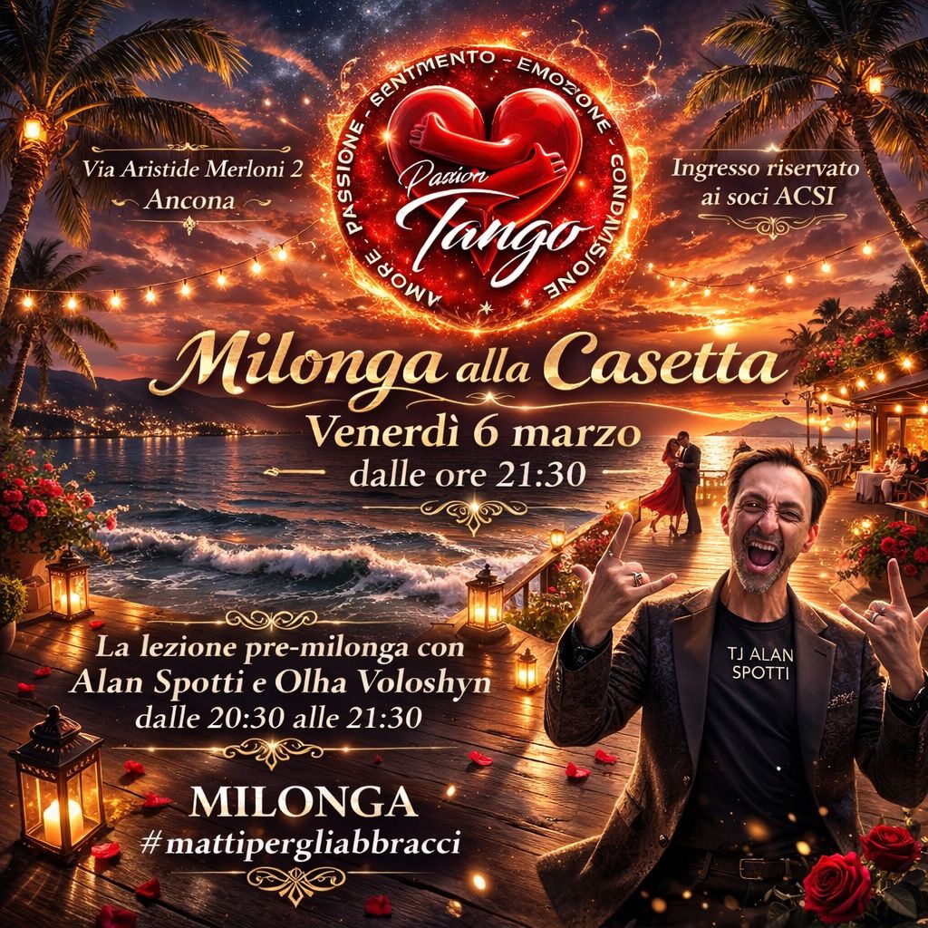 MILONGA #mattipergliabbracci ad ANCONA con TJ Alan Spotti e lezione- Venerdì 6 Marzo dalle 20,30