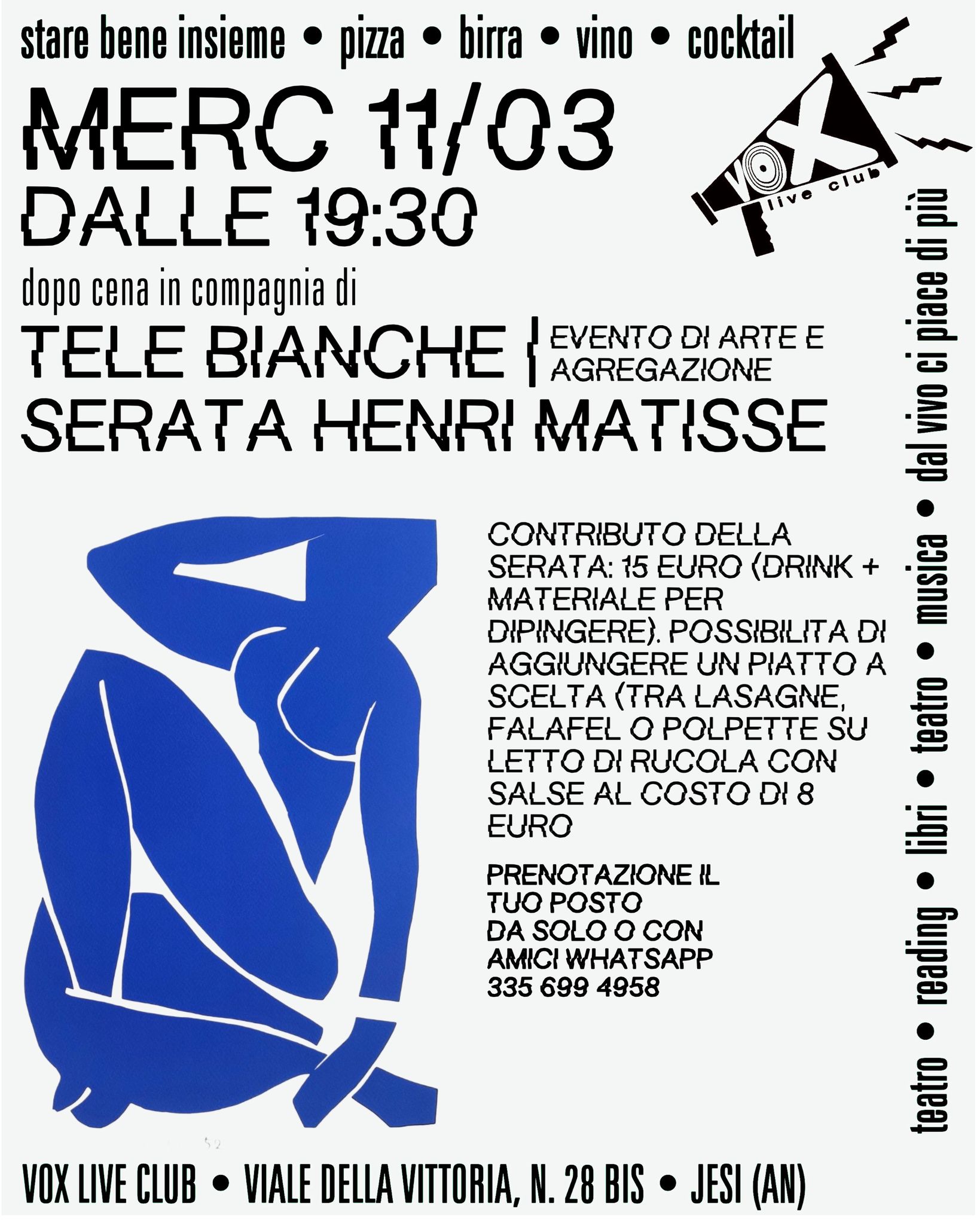 TeLeBiaNcHe @VoX | serata Henri Matisse