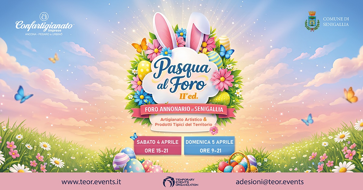 Pasqua al Foro - Foro Annonario Senigallia