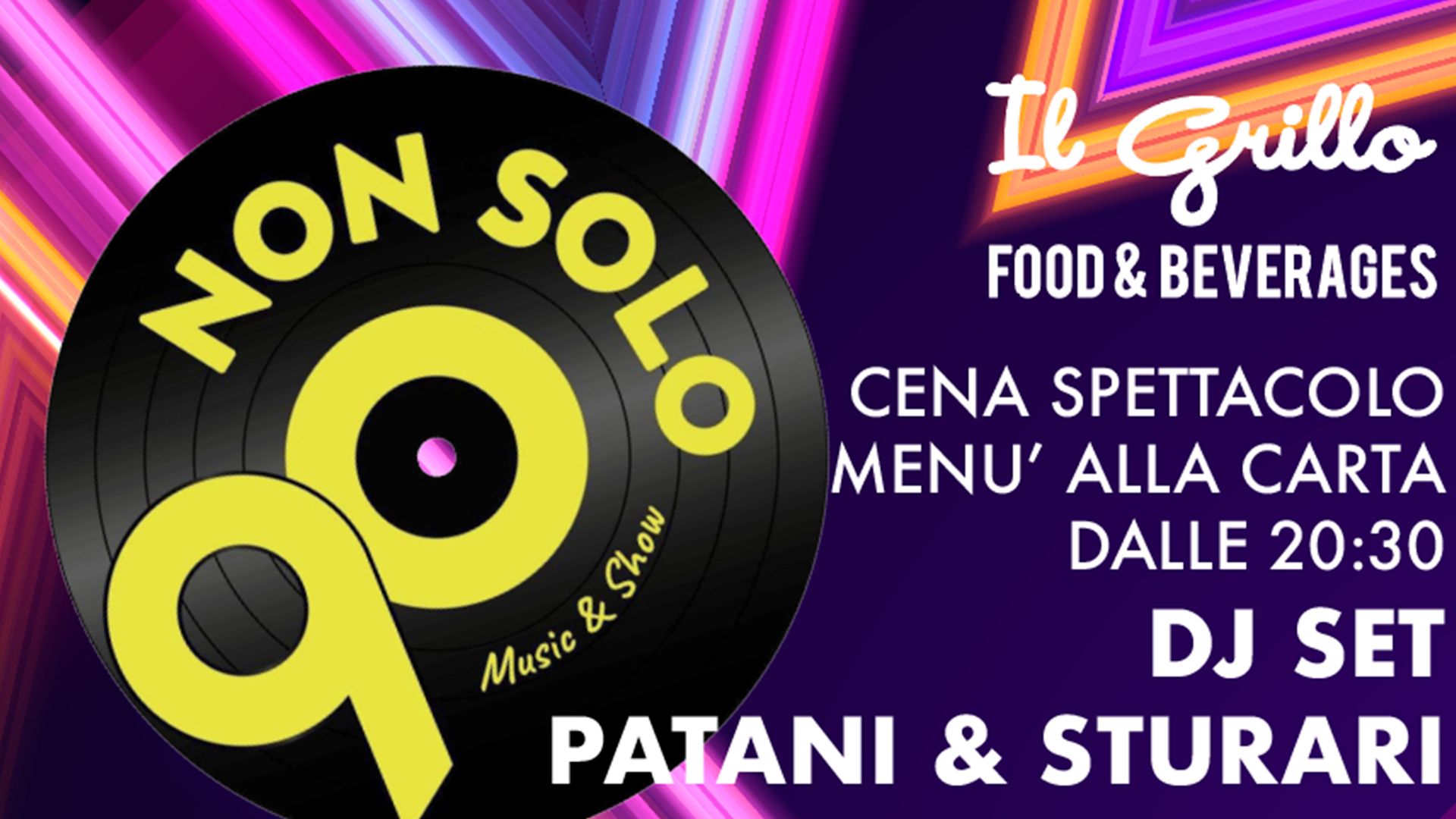 ✨"Non Solo '90" con DJ Patani e DJ Sturari @ Il Grillo