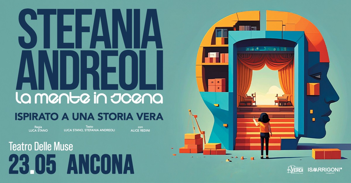 STEFANIA ANDREOLI - La mente in scena | ANCONA