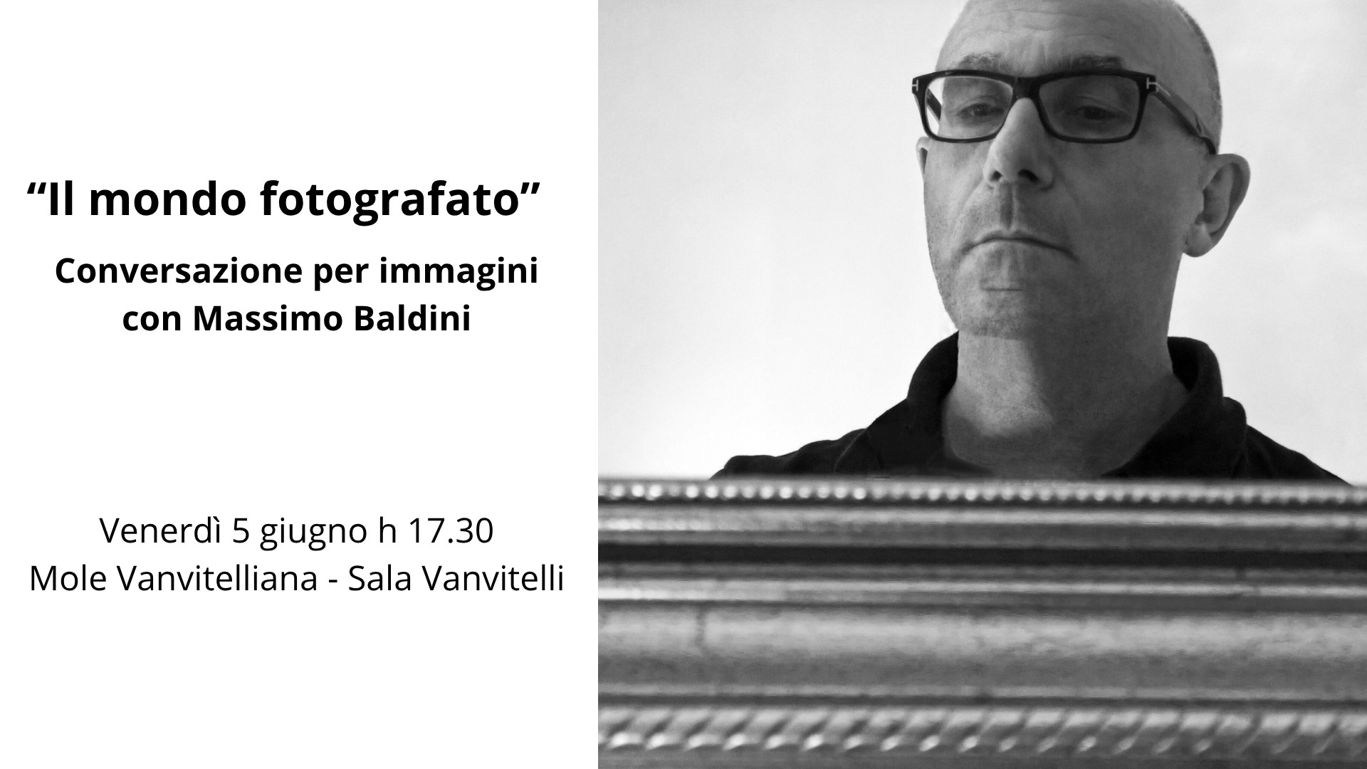 Il mondo fotografato | Conversazione per immagini con Massimo Baldini