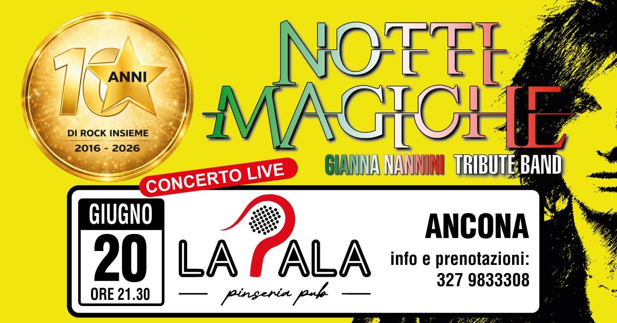 NOTTI MAGICHE - La Pala - Ancona